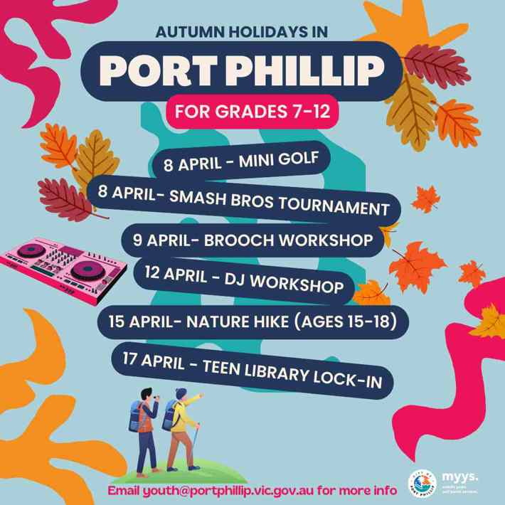 Poster promoting the school holiday program in the City of Port Phillip including mini golf, DJ workshop and more!